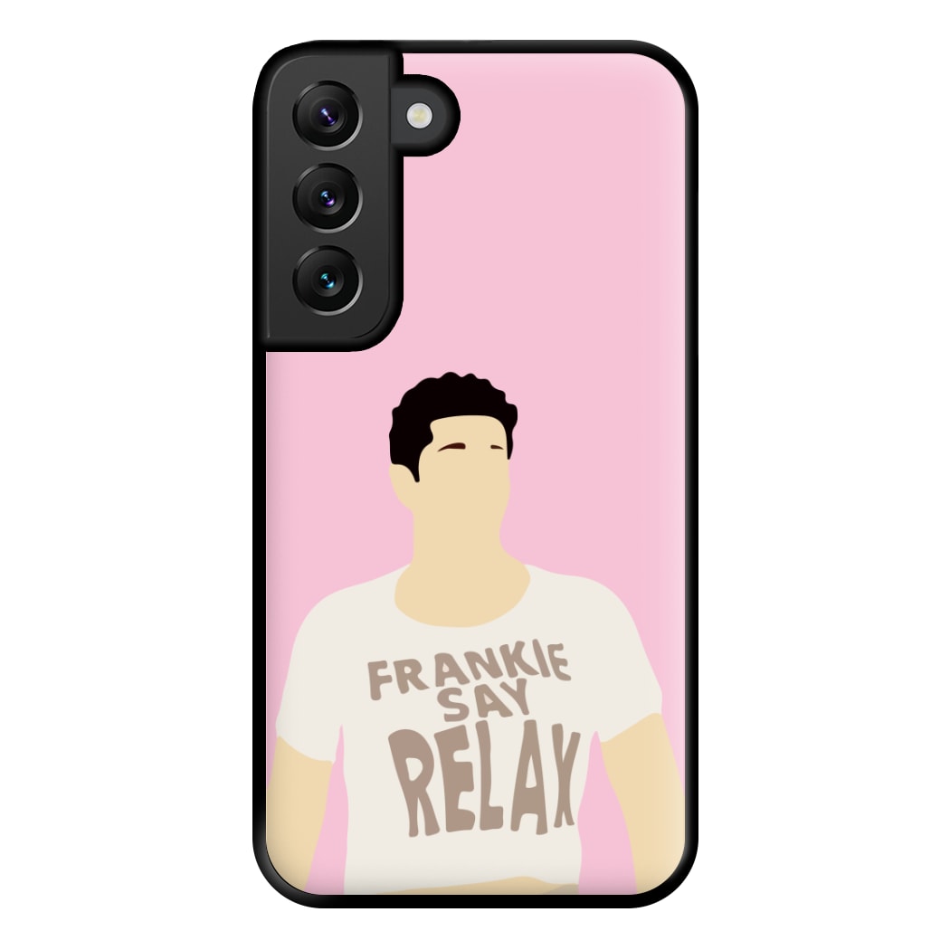 Frankie Say Relax Phone Case for Galaxy S22 Plus