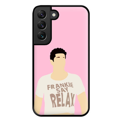 Frankie Say Relax Phone Case for Galaxy S22 Plus