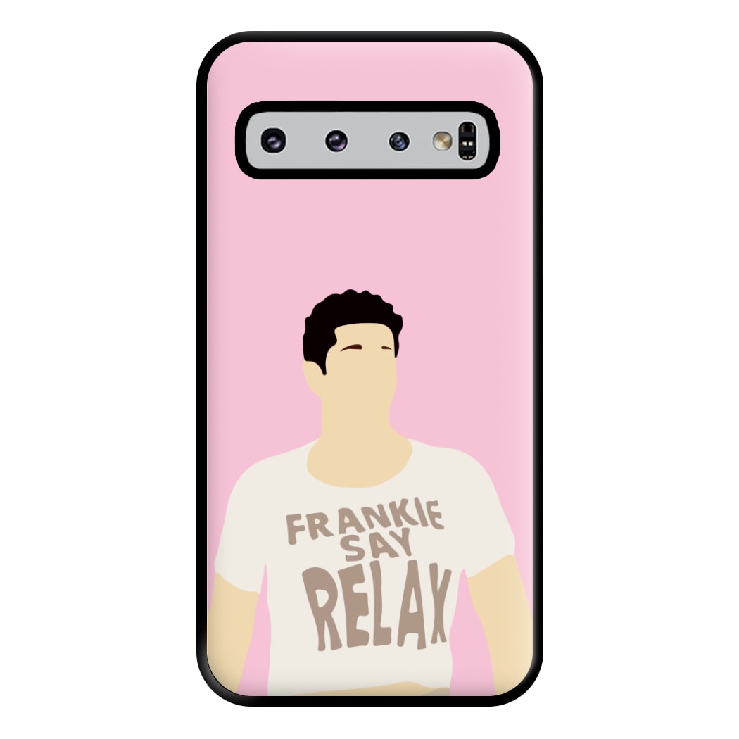 Frankie Say Relax Phone Case for Galaxy S10 Plus