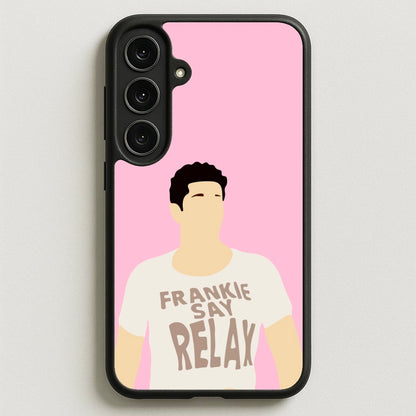 Frankie Say Relax Phone Case for Galaxy S25FE