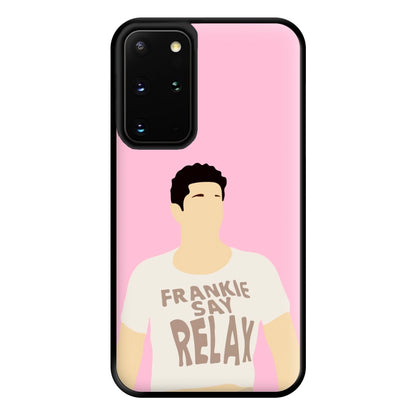 Frankie Say Relax Phone Case for Galaxy S20 Plus