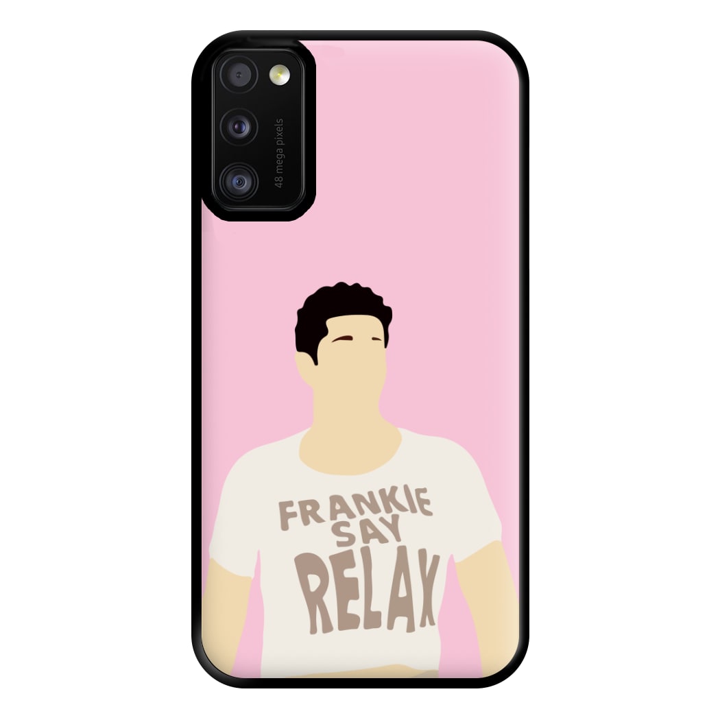 Frankie Say Relax Phone Case for Galaxy A41