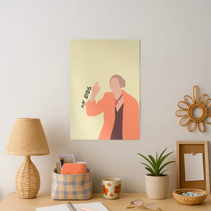 My Eyes Art Print