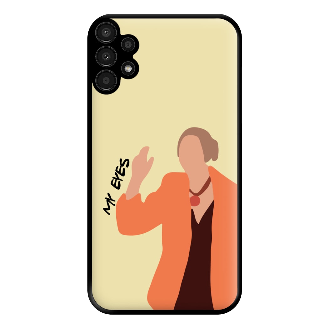 My Eyes Phone Case for Galaxy A13