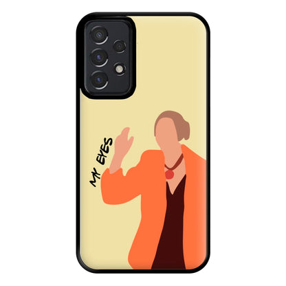 My Eyes Phone Case for Galaxy A52 / A52s