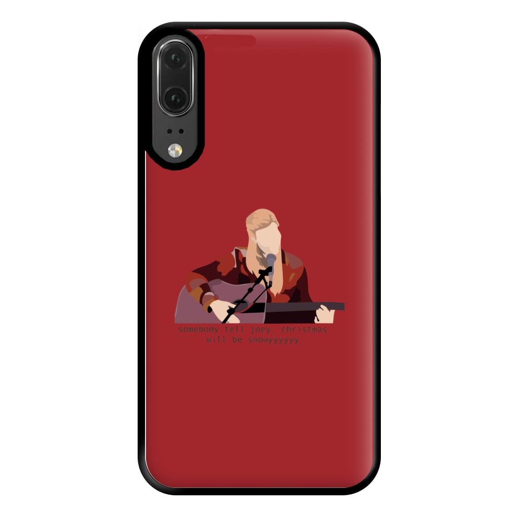 Somebody Tell Joey, Christmas Will Be Snowyyy - Friends Phone Case for Huawei P20