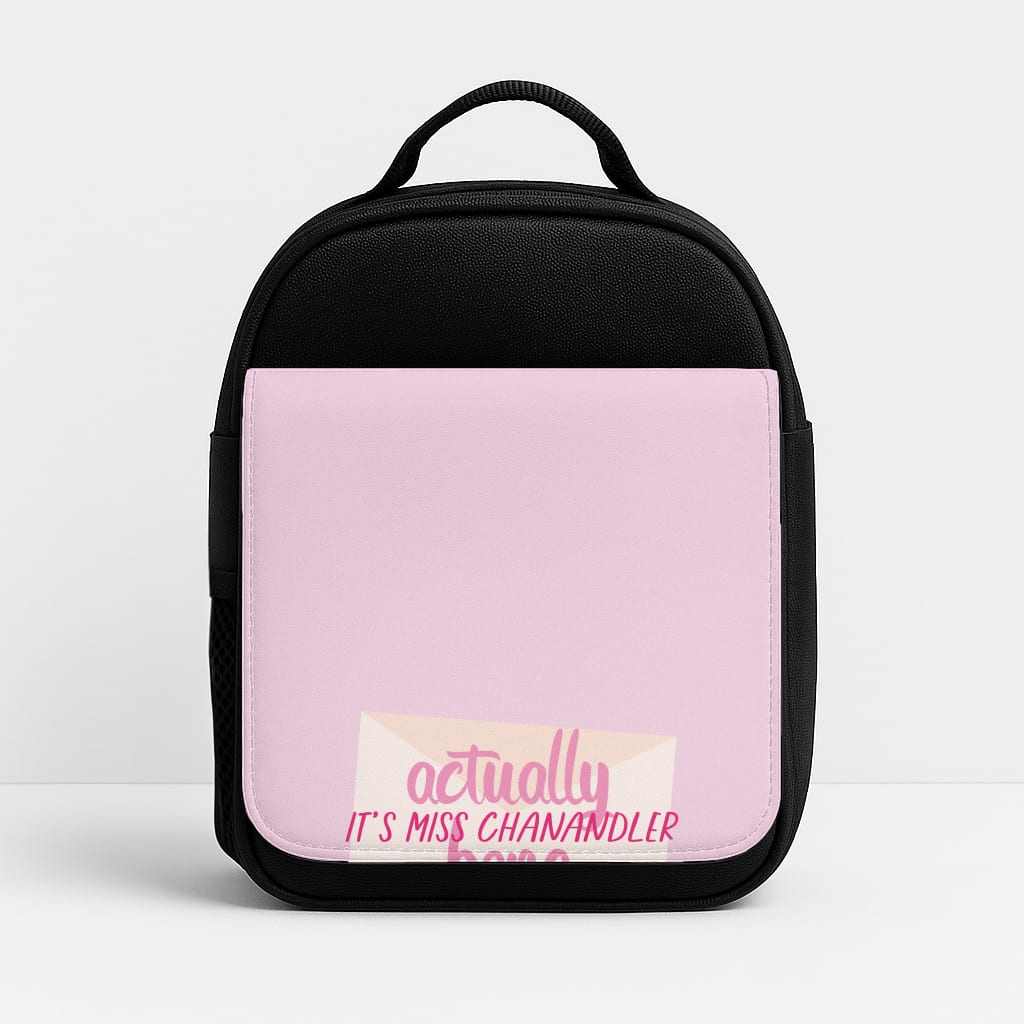 Actually It's Miss Chanandler Bong Lunchbox
