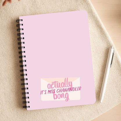 Actually It's Miss Chanandler Bong Notepad