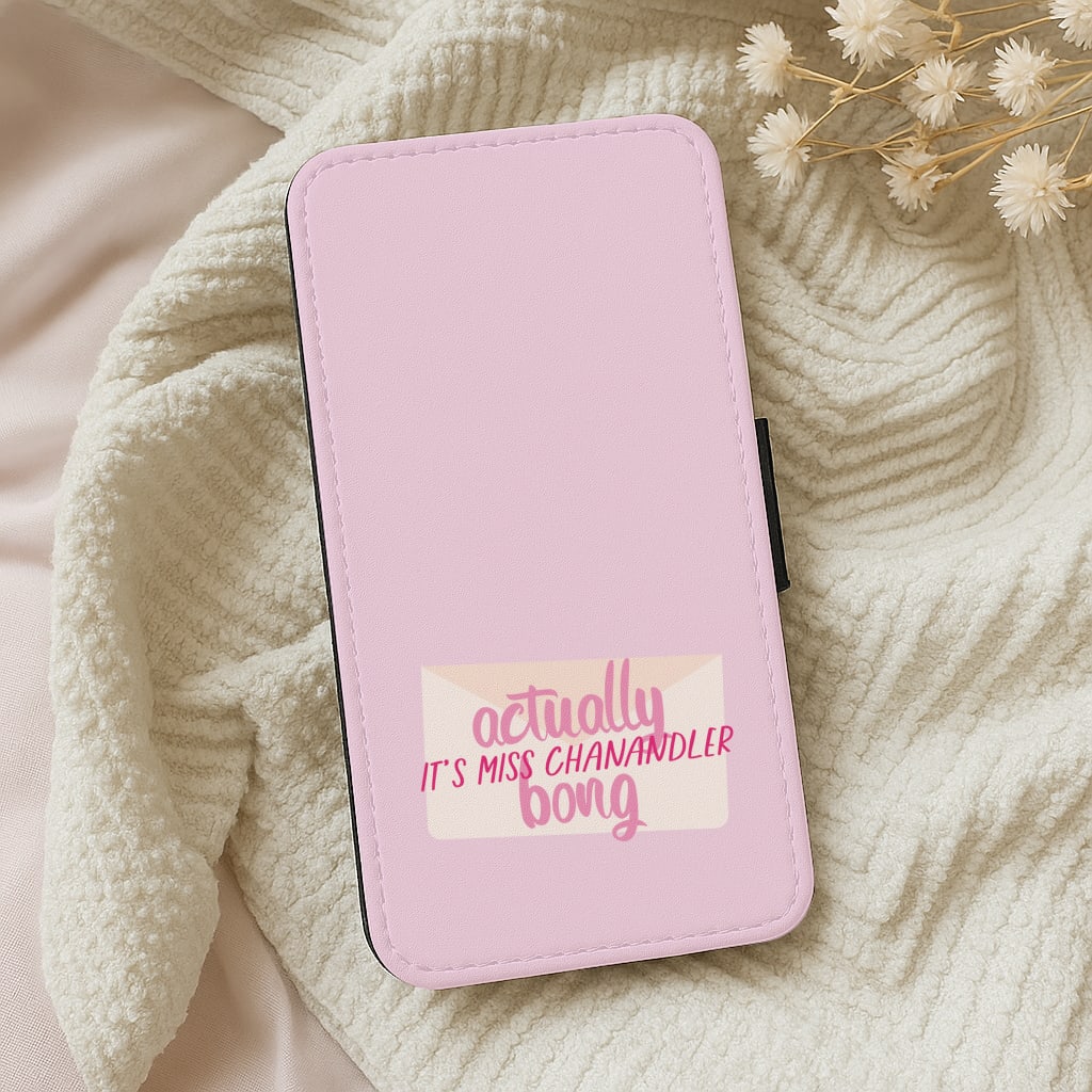 Actually It's Miss Chanandler Bong Wallet Phone Case