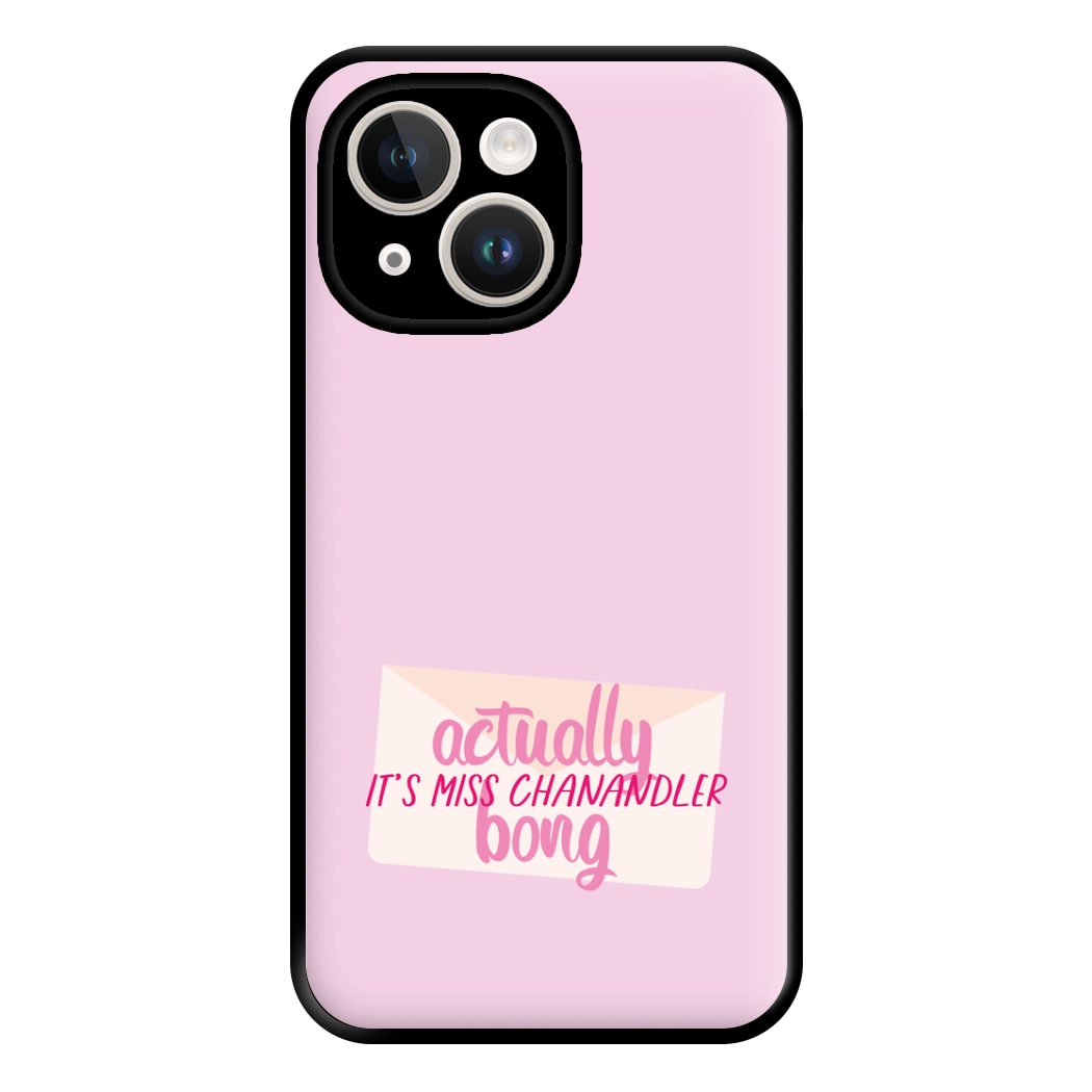 Actually It's Miss Chanandler Bong Phone Case for iPhone 14 Plus