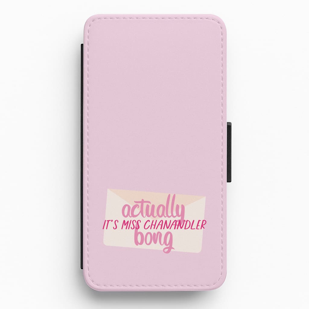 Actually It's Miss Chanandler Bong Flip / Wallet Phone Case