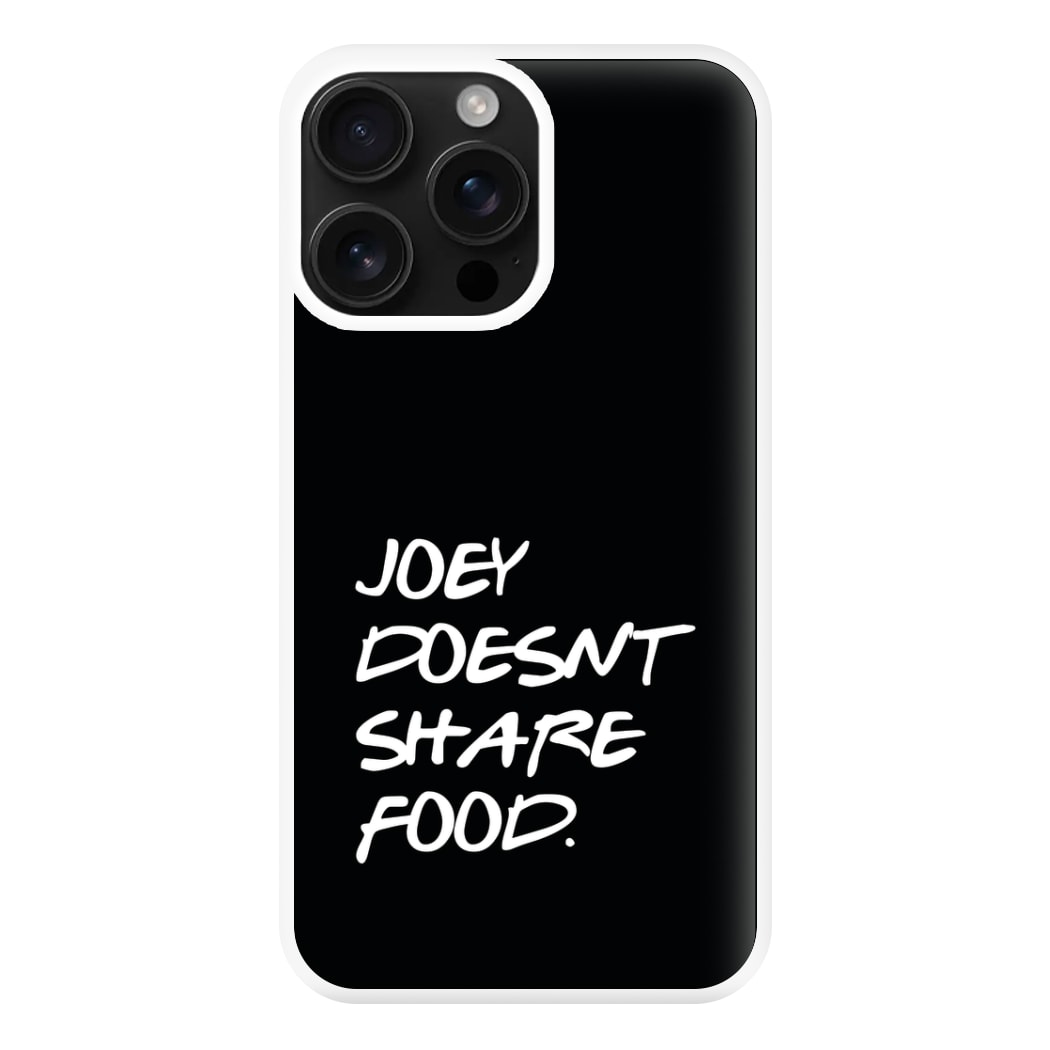 Joey Doesn't Share Food, Black Phone Case