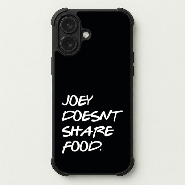 Joey Doesn't Share Food, Black Phone Case — Bumper case