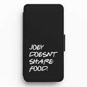 Joey Doesn't Share Food, Black Flip / Wallet Phone Case 1