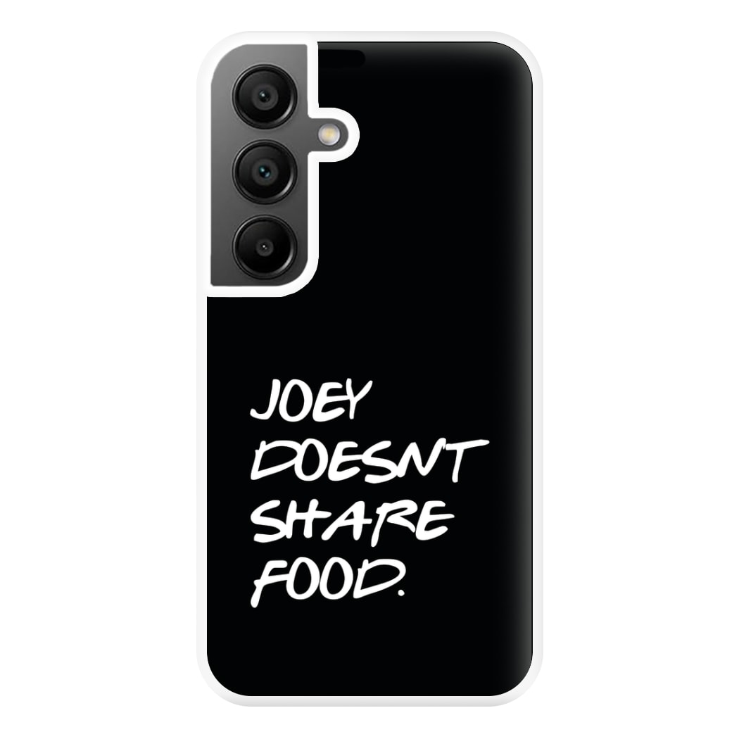 Joey Doesn't Share Food, Black Phone Case for Galaxy A56