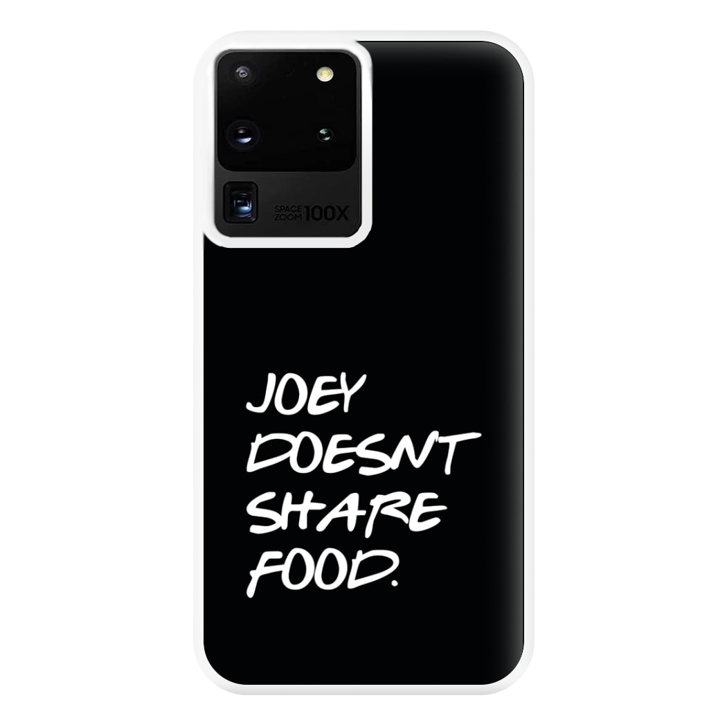 Joey Doesn't Share Food, Black Phone Case for Galaxy S20 Ultra