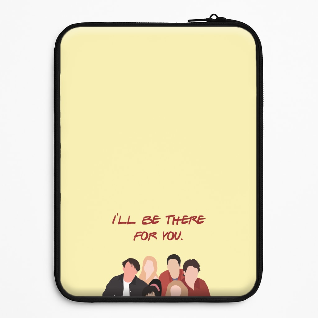 I'll Be There For You Cast Laptop Sleeve