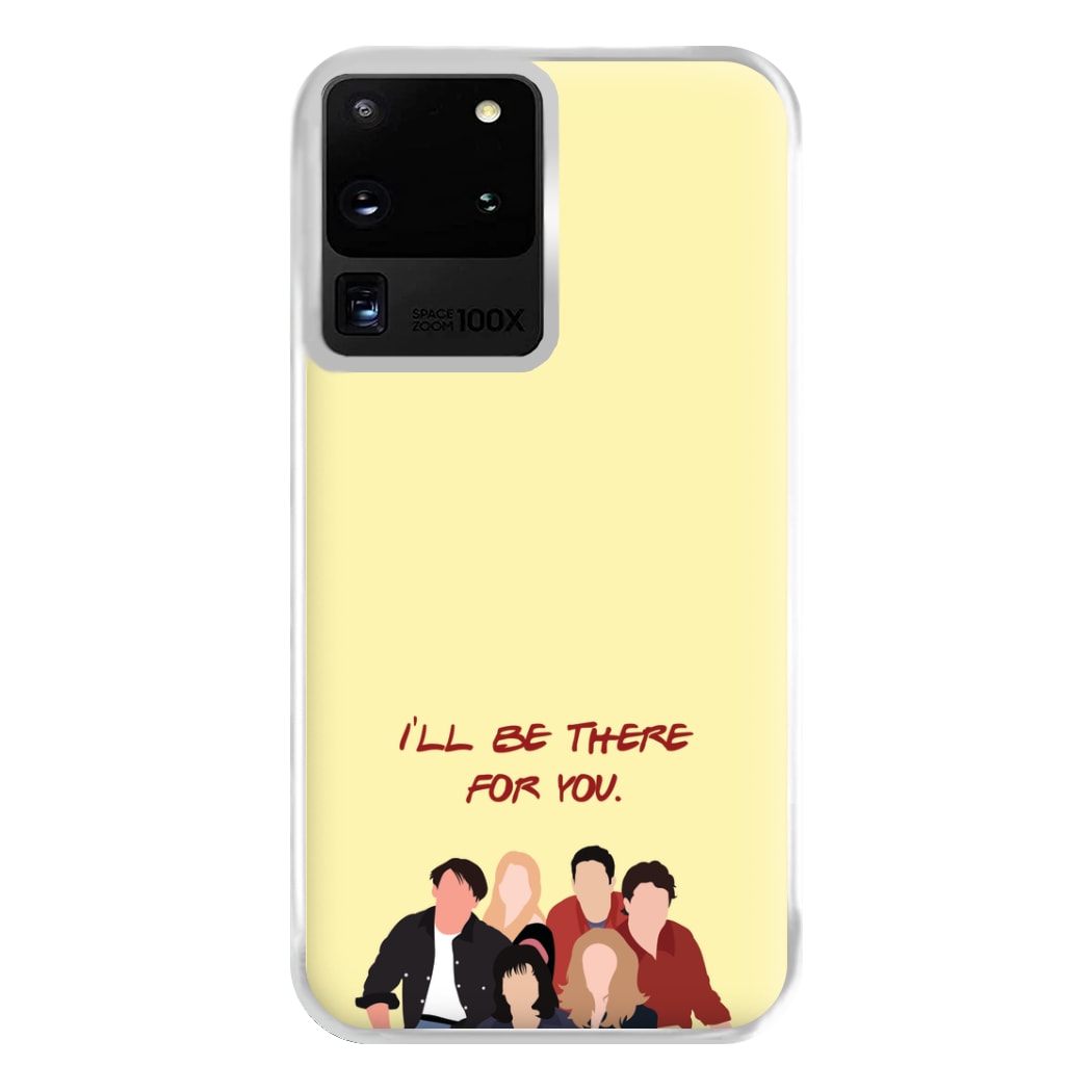 I'll Be There For You Cast Phone Case for Galaxy S20 Ultra