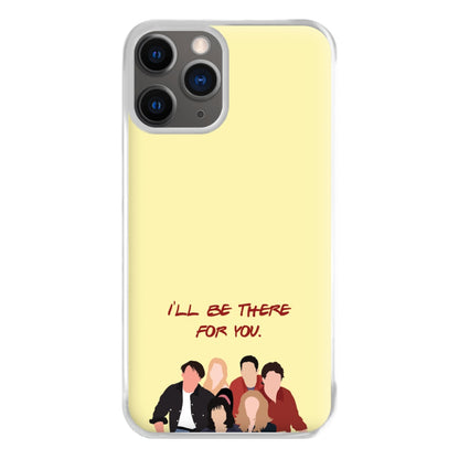 I'll Be There For You Cast Phone Case for iPhone 12 Pro Max