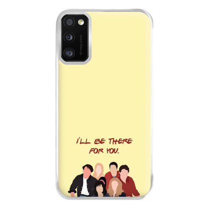 I'll Be There For You Cast Phone Case for Galaxy A41