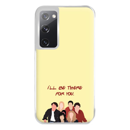 I'll Be There For You Cast Phone Case for Galaxy S20FE