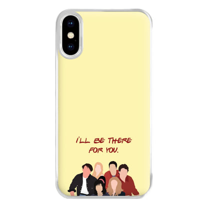 I'll Be There For You Cast Phone Case for iPhone XS Max