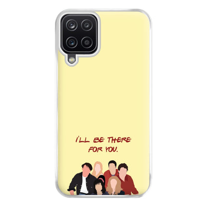 I'll Be There For You Cast Phone Case for Galaxy A12