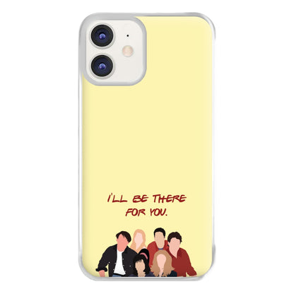 I'll Be There For You Cast Phone Case for iPhone 12 / 12 Pro