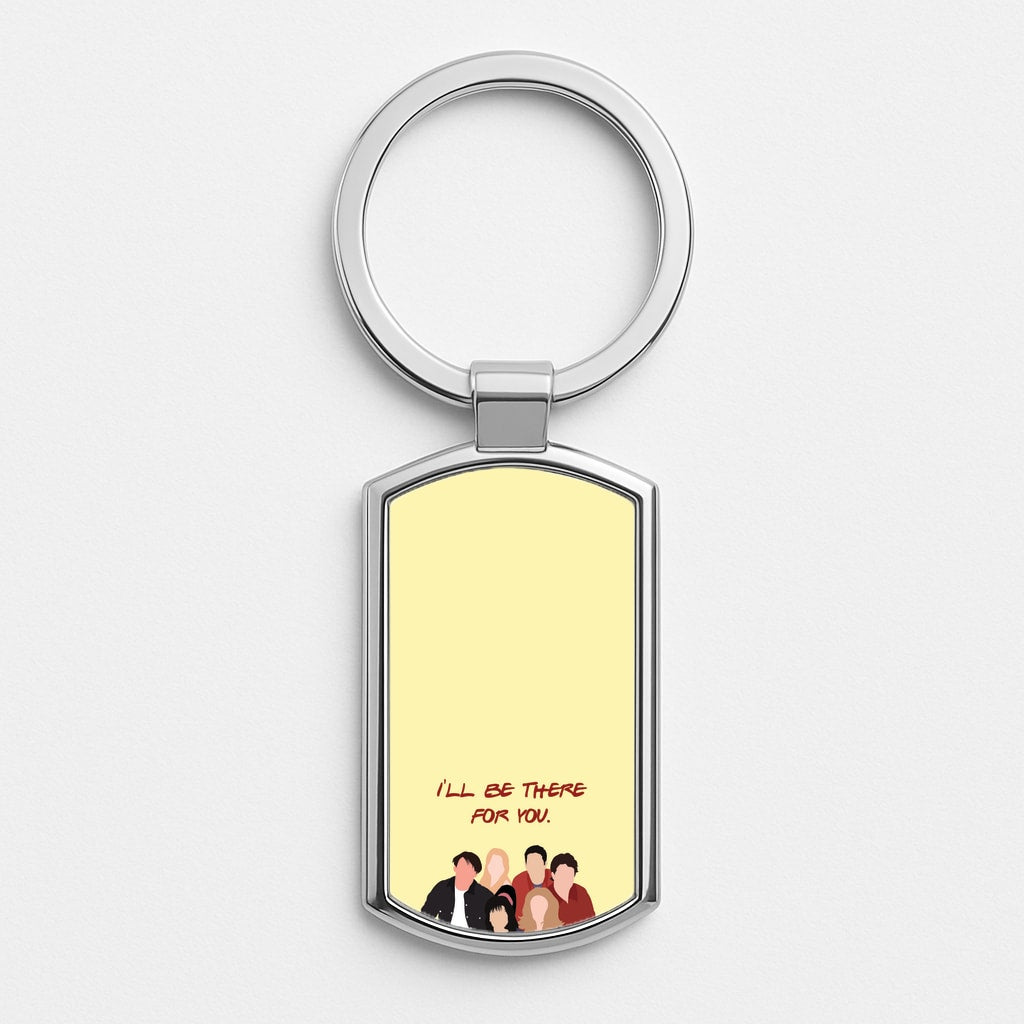I'll Be There For You Cast Luxury Keyring