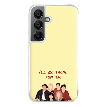 I'll Be There For You Cast Phone Case for Galaxy A56