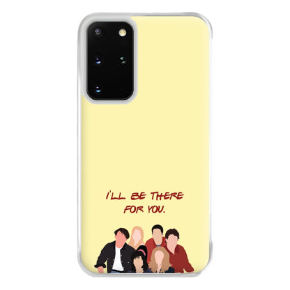 I'll Be There For You Cast Phone Case for Galaxy S20 Plus