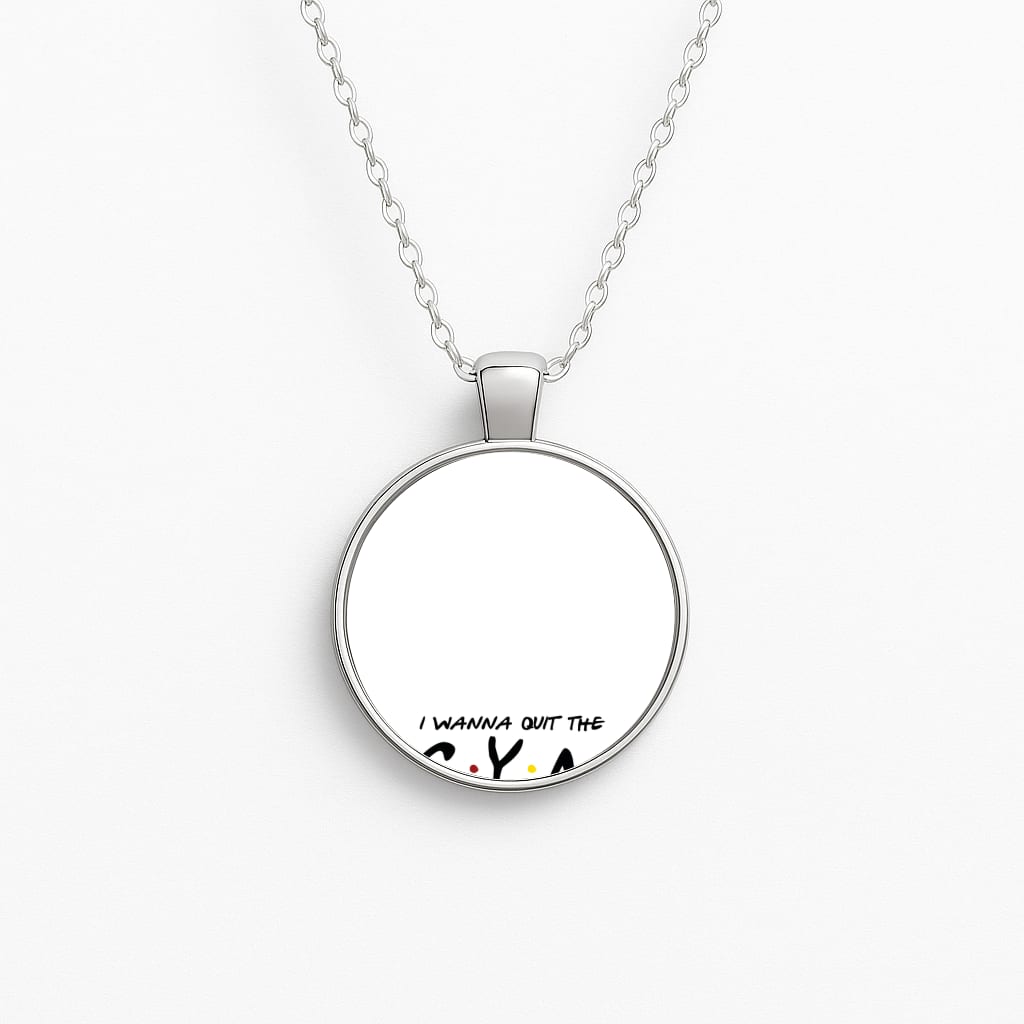 I Wanna Quit The GYM Necklace