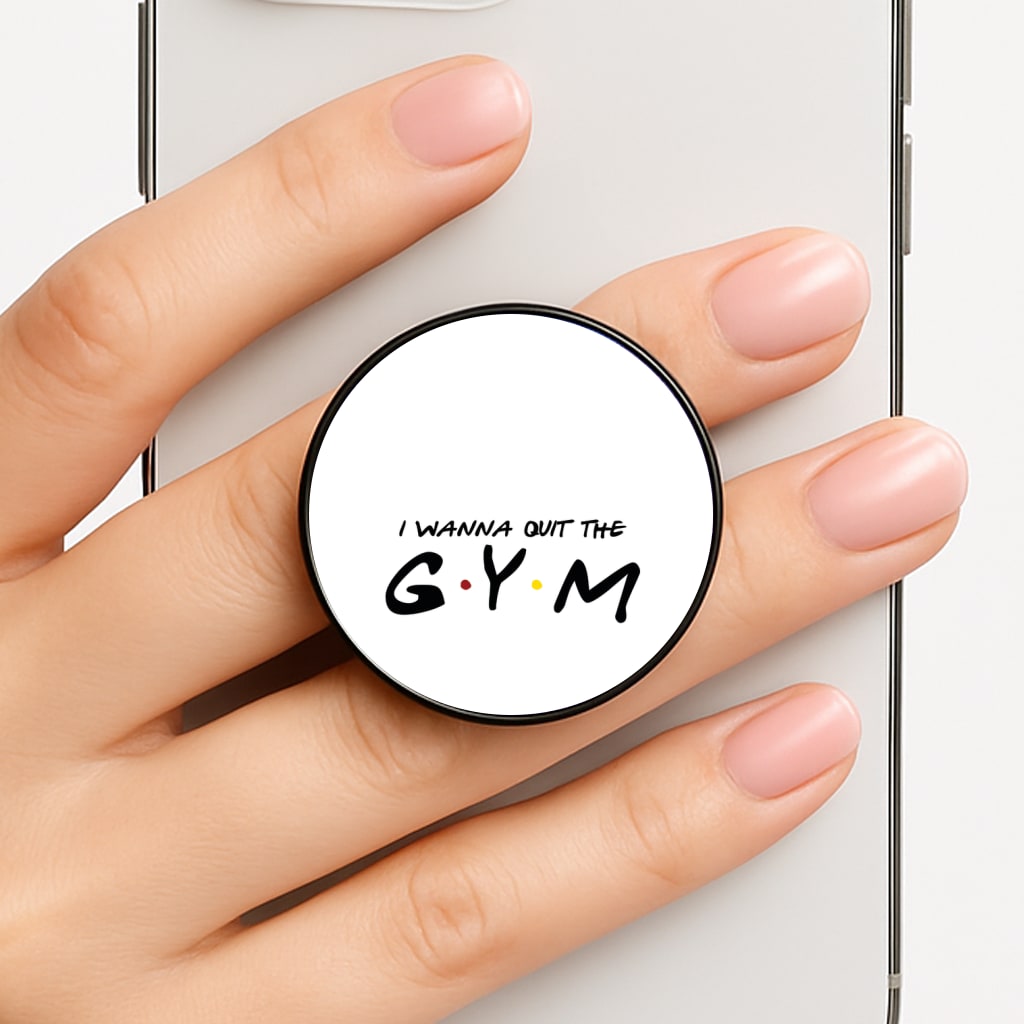 I Wanna Quit The GYM FunGrip