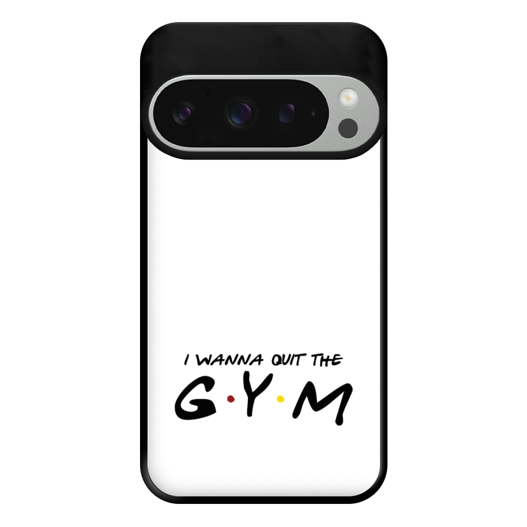 I Wanna Quit The GYM Phone Case for Google Pixel 9 Pro XL