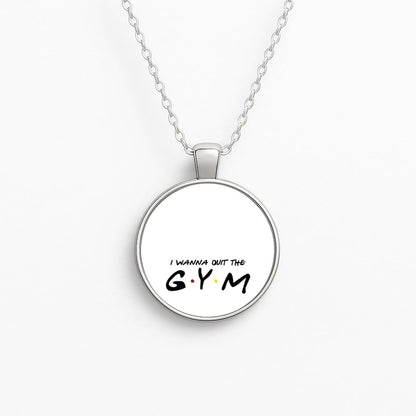 I Wanna Quit The GYM Necklace
