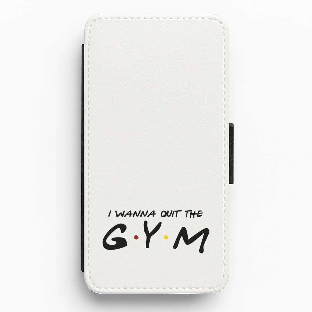 I Wanna Quit The GYM Flip / Wallet Phone Case