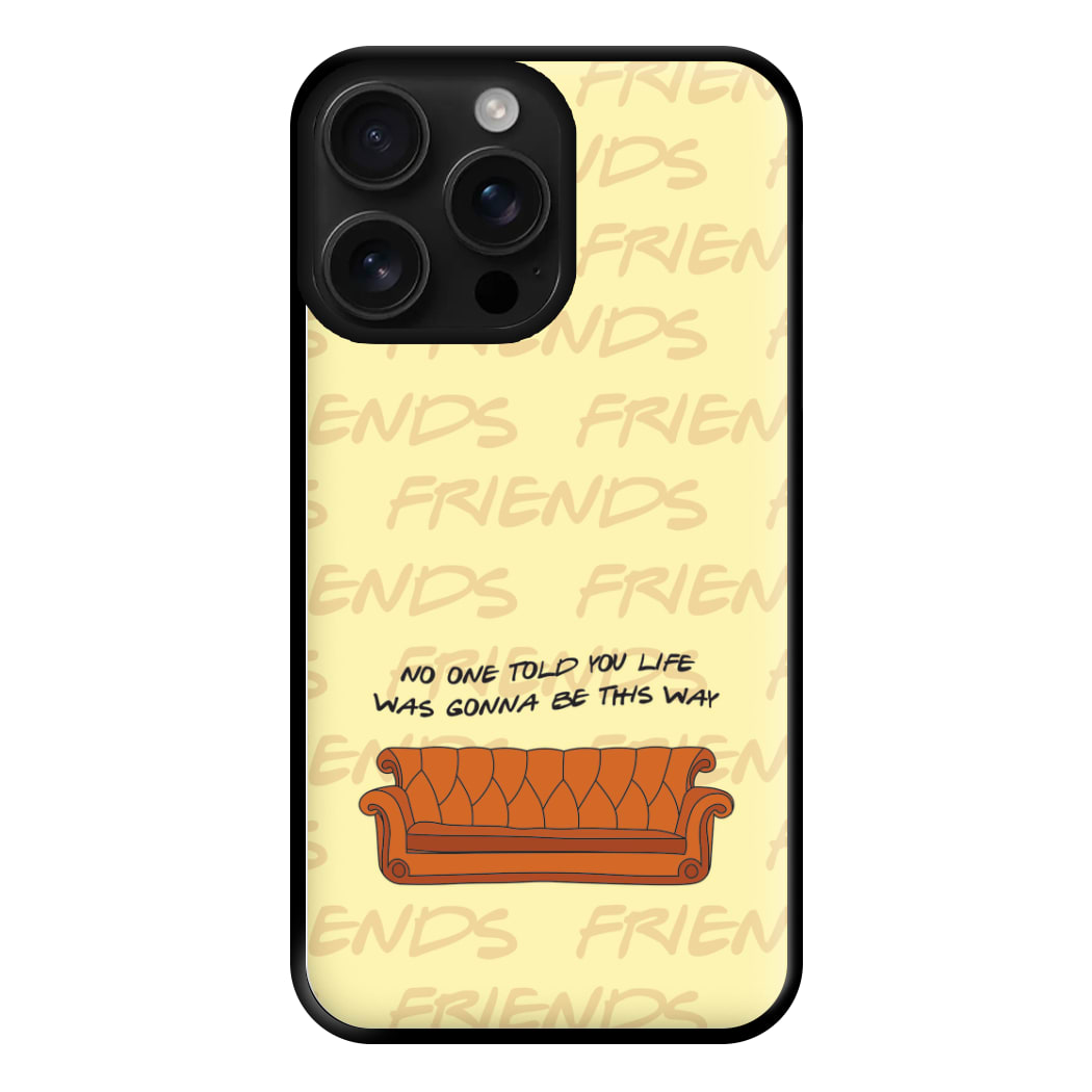 No One Told You Pattern Phone Case
