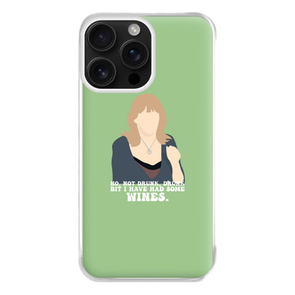 I Have Had Some Wines Phone Case for iPhone 16 Pro Max