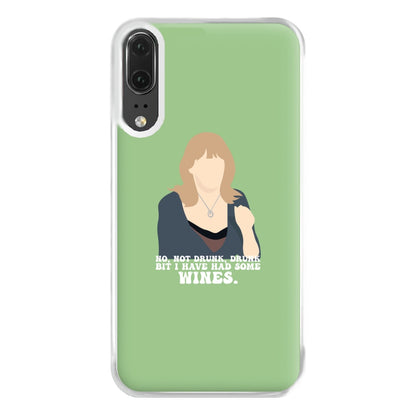 I Have Had Some Wines Phone Case for Huawei P20