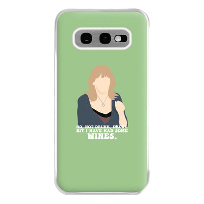 I Have Had Some Wines Phone Case for Galaxy S10e