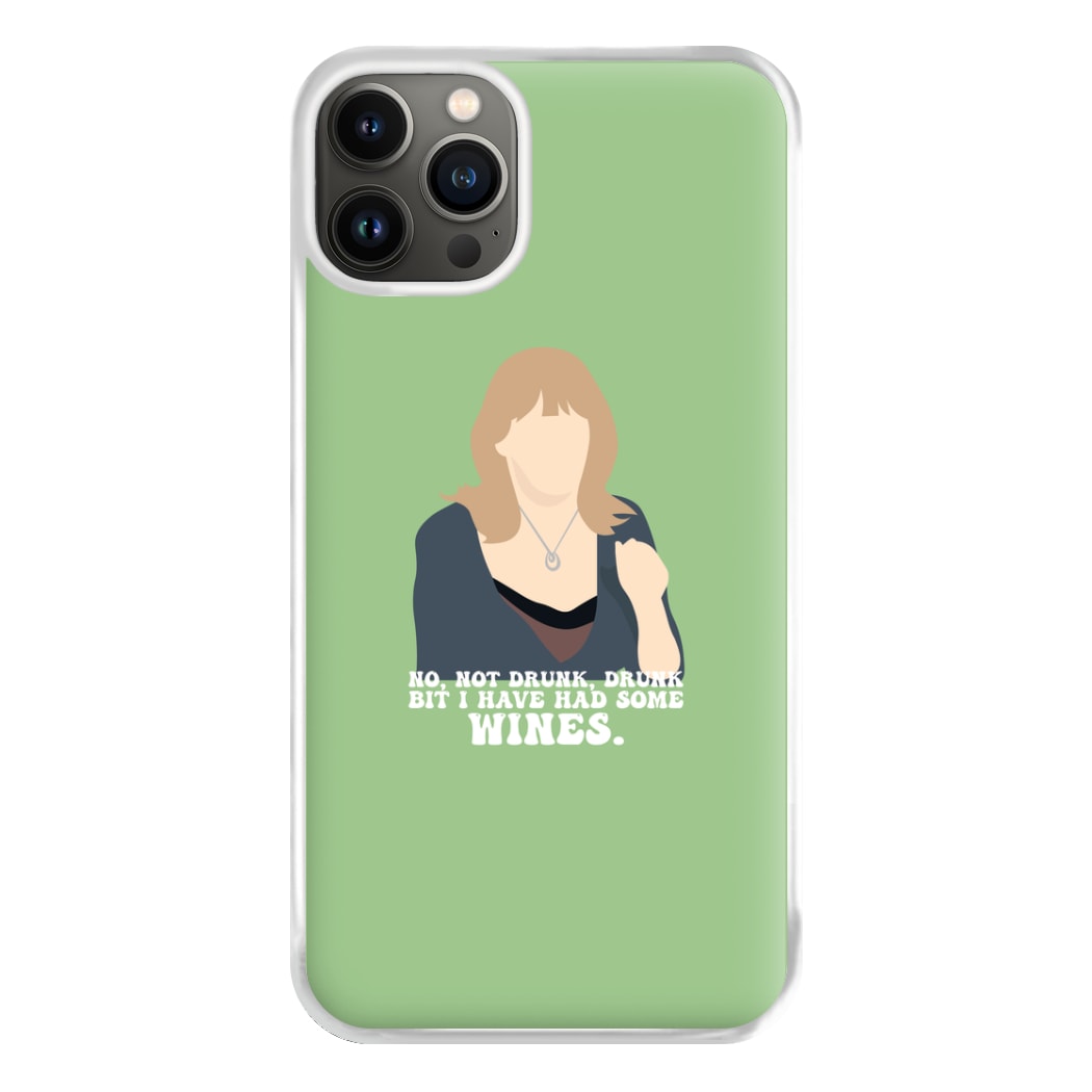 I Have Had Some Wines Phone Case for iPhone 13