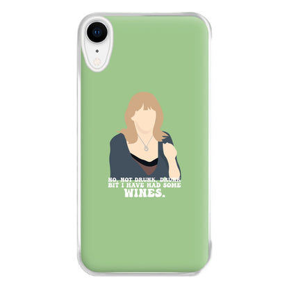 I Have Had Some Wines Phone Case for iPhone XR