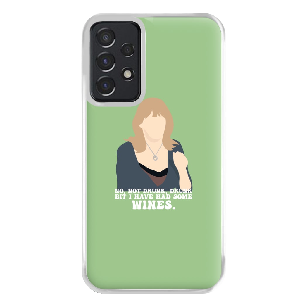 I Have Had Some Wines Phone Case for Galaxy A52 / A52s