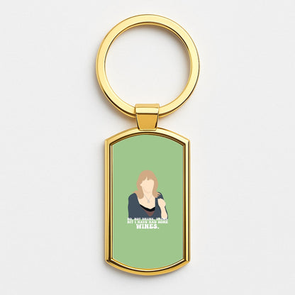 I Have Had Some Wines Gold Keyring