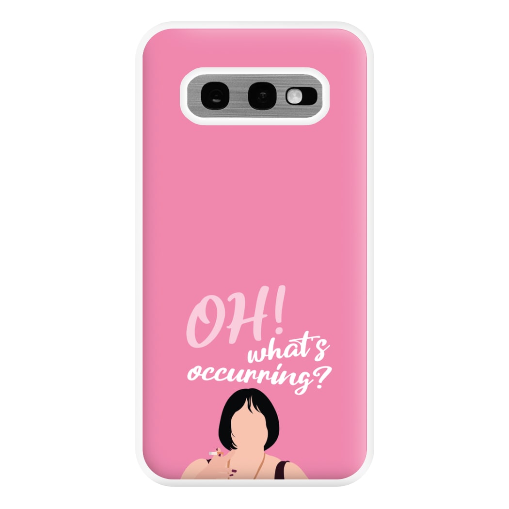 What's Occuring? Phone Case for Galaxy S10e