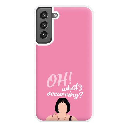 What's Occuring? Phone Case for Galaxy S21FE