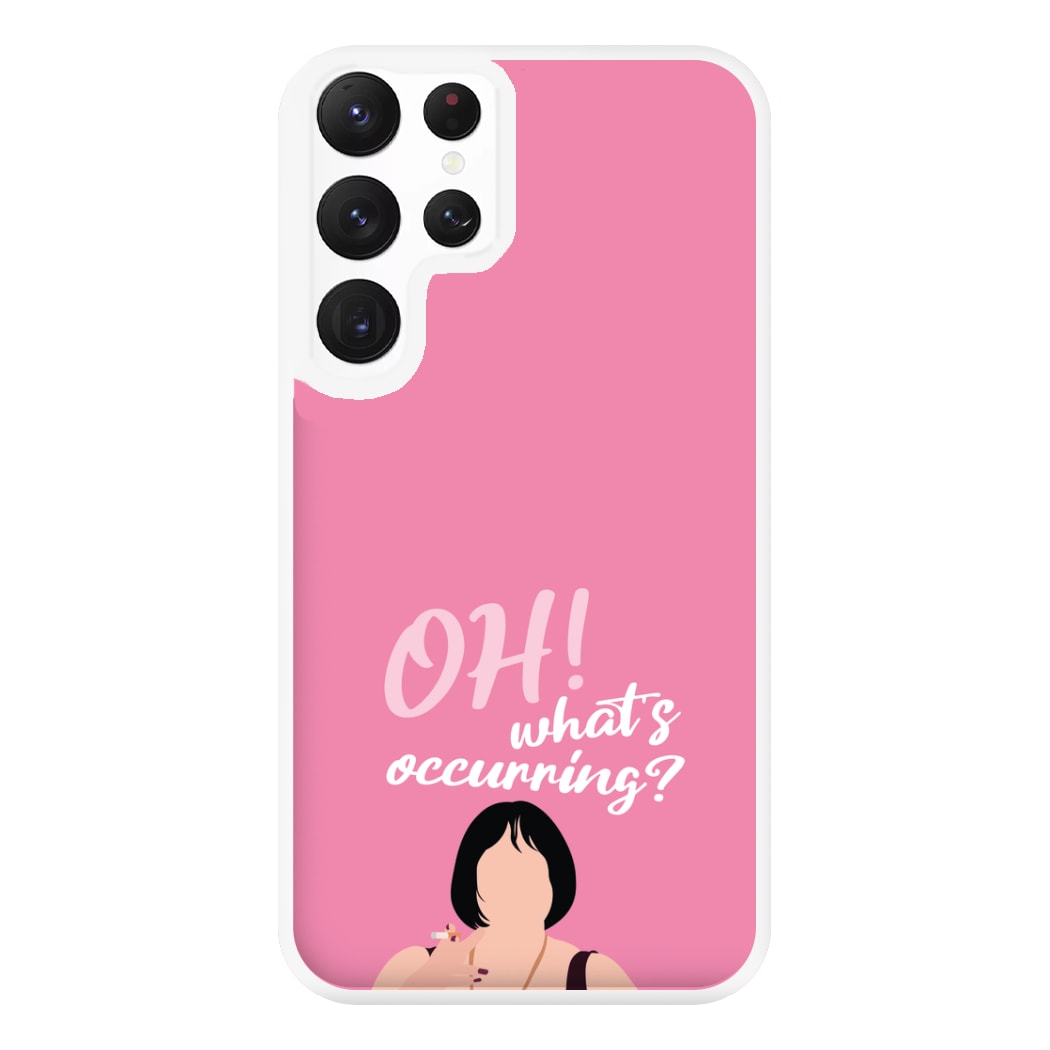 What's Occuring? Phone Case for Galaxy S22 Ultra