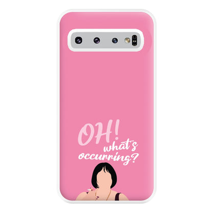 What's Occuring? Phone Case for Galaxy S10 Plus