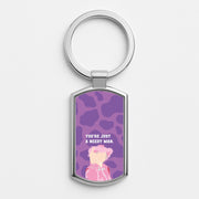 You're Just A Needy Man Luxury Keyring 1