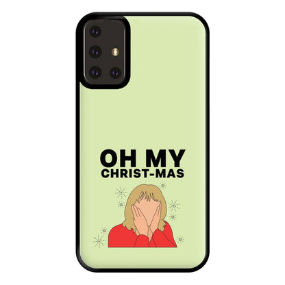 Oh My Christ-Mas Phone Case for Galaxy A71